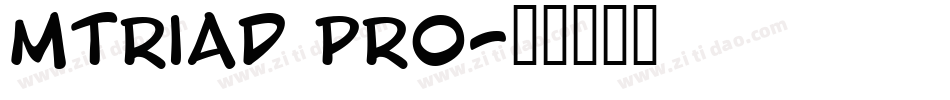Mtriad pro字体转换